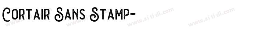 Cortair Sans Stamp字体转换 Cortair Sans Stamp字体转换